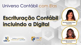 Universo Contábil com Elas: Escrituração Contábil incluindo a Digital