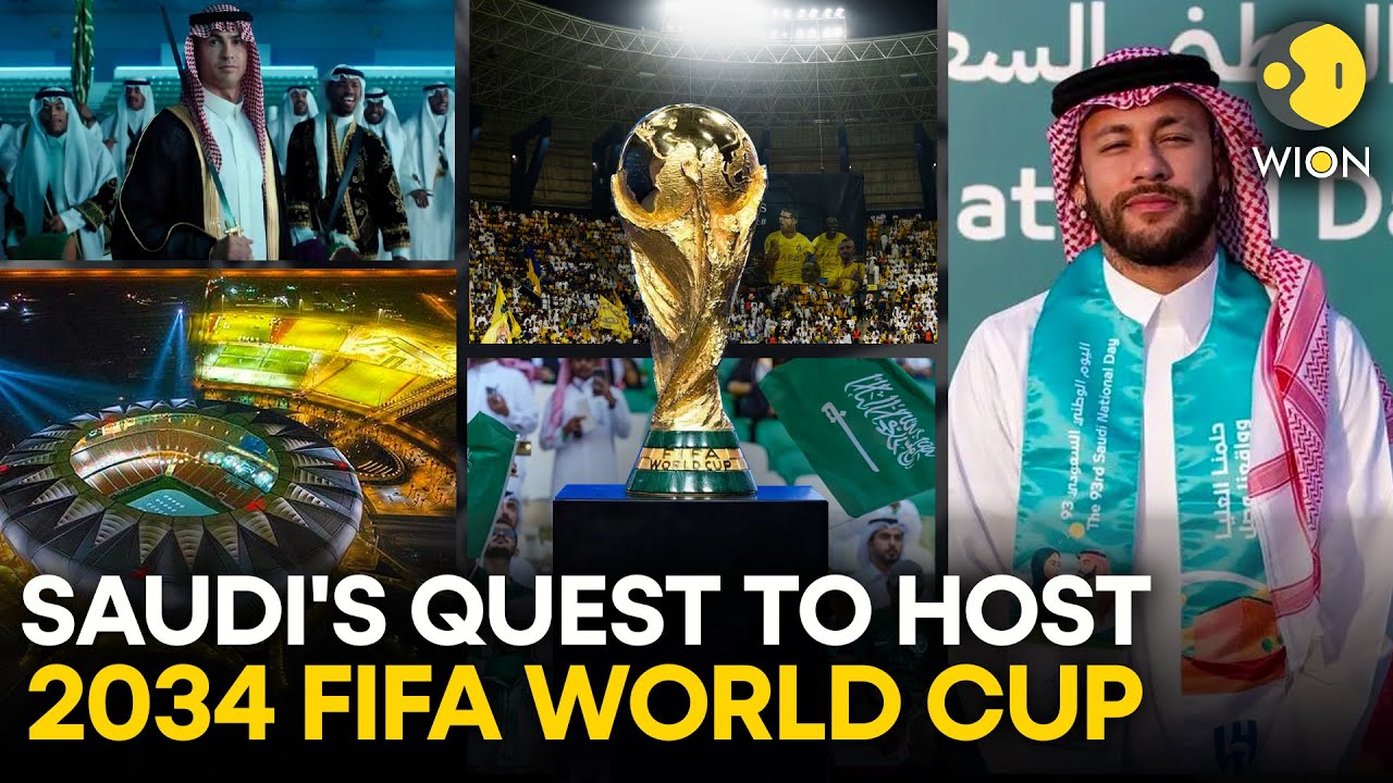 Will Saudi Arabia Bid To Host The 2034 FIFA World Cup? | WION Originals ...