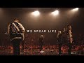 WE SPEAK LIFE | Official Planetshakers Music Video