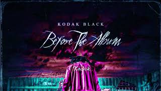 Kodak Black - Aug 25th #Slowed (Before The Album)