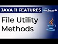 File Utility Methods | readString | writeString  Java 11 Features