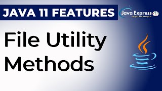 File Utility Methods | readString | writeString Java 11 Features