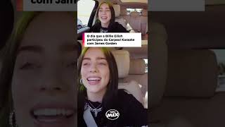 O dia que a Billie Eilish participou do quadro Carpool Karaoke com o apresentador James Corden