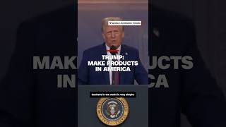 Trump: make products in America