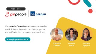 Case Gerdau: como entender a eficácia e o impacto das lideranças na experiência dos colaboradores