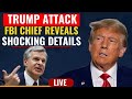 Live: FBI Chief Unveils Shocking Details in Trump's Investigation | Christopher A. Wray | US News