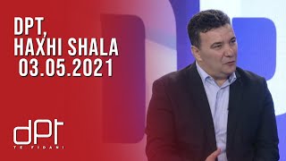 DPT, Haxhi Shala - 03.05.2021 | T7