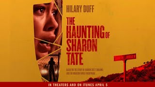 The Haunting Of Sharon Tate (2019) | Movie clip HD | Hilary Duff | Daniel Farrands | Horror Movie