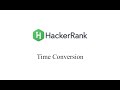 HackerRank - Time Conversion