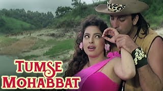 Tumse Mohabbat - Bollywood Romantic Song | Sanjay Dutt, Juhi Chawla | Safari