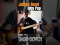 James Bond (Iggy Pop) / bass cover by Jeremie Vinet