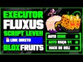 UPDATE FLUXUS! LINK DIRETO ⛩ EXECUTOR e SCRIPT Atualizado BLOX FRUITS (CELULAR e PC) Auto Farm