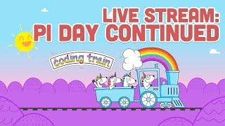 Live Stream #126.2: Happy Pi Day - Part 2