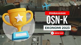 Pembahasan OSNK Ekonomi 2023 versi PUSMENJAR Ep.4