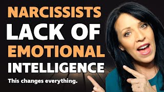 Narcissists Lack EMOTIONAL INTELLIGENCE: THIS CHANGES EVERYTHING in NARCISSISTIC RELATIONSHIPS