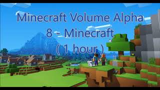 C418 - Minecraft ( Minecraft Volume Alpha 8 ) ( Calm 1 ) ( 1 hour )