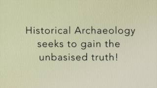 What is Historical Archaeology?