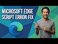 How To Fix Microsoft Edge Script Error (Easy Guide)
