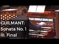 GUILMANT: Sonata No. 1 in D Minor; III. Final / Felix Hell