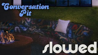 Junetober - Conversation Pit (Slowed)