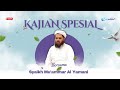 🔴LIVE!!! KAJIAN SYAIKH MU'AMMAR AL YAMANI - PENTINGNYA TAKUT KEPADA ALLAH