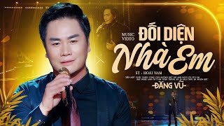Đối Diện Nhà Em - Đăng Vũ (Official MV)