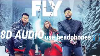 Fly (8D AUDIO) - Badshah | Shehnaaz Gill | Uchana Amit | D SOLDIERZ | 8D MUSIC