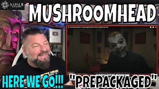 MUSHROOMHEAD - Prepackaged | OLDSKULENERD REACTION | Napalm Records