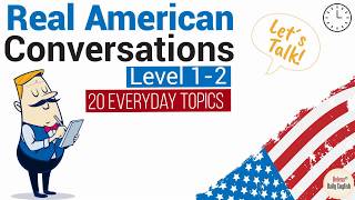 Real American English Conversations | 24 Daily Topics, Level 1-2 | Part 1