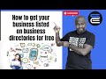 How to get your business listed on business directories for free (Google my business)