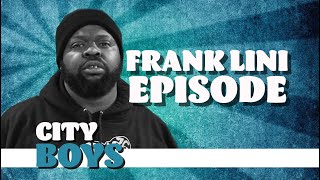 94.9 CITY BOYS: The Frank Lini Episode