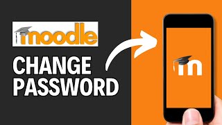 How to Change Password of Moodle 2024?