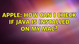 Apple: How can I check if Java is installed on my Mac? (3 Solutions!!)
