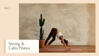 Strong and Calm Pilates Flow | DAY 1 | 24 Days Of Pilates With Lottie Murphy