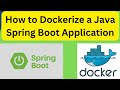 How to Dockerize a Java Spring Boot Application