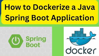 How to Dockerize a Java Spring Boot Application