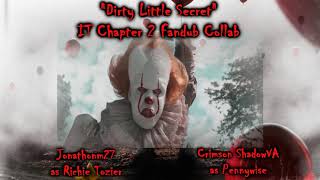 Dirty Little Secret // IT Chapter 2 Collab