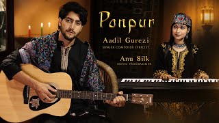 Aadil Gurezi - PONPUR  (official music video)