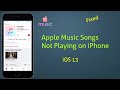 Apple Music Songs Shows Not Playing or Not in Function error on iPhone and iPad in iOS 13.5 - Fixed