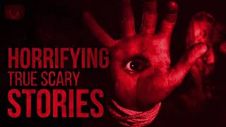TRUE SCARY STORIES - HORROR STORIES