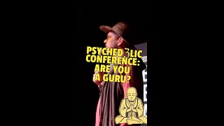 Fake guru pranks psychedelic conference