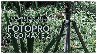 A Travel Tripod for Heavier Gear: Fotopro X-GO MAX E 2 review