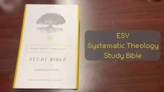 ESV Systematic Theology Study Bible