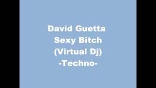 David Guetta Sexy Bitch -Techno-
