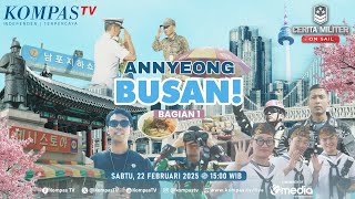 LIVE - Jelajahi Busan Korea Selatan, Temukan Sudut-Sudut Unik dan Berbagai Kuliner I CERITA MILITER