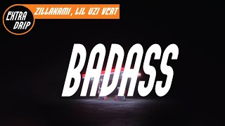 ZillaKami, Lil Uzi Vert - BADASS (Lyrics)
