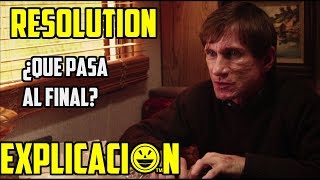 Resolution (2012) |  Análisis y Explicación | Pelicula Resolución explicada | Final explicado