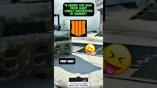 😝 UNDER THE MAP PROP HUNT CHEAT DESTROYED in BO4! (Summit) #gaming