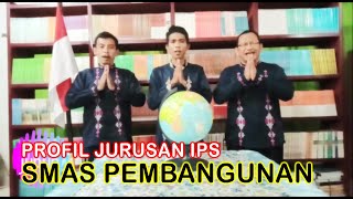 PROFIL JURUSAN IPS SMAS PEMBANGUNAN