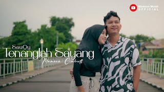 TENANGLAH SAYANG - Souqy ! Cover Mamnun